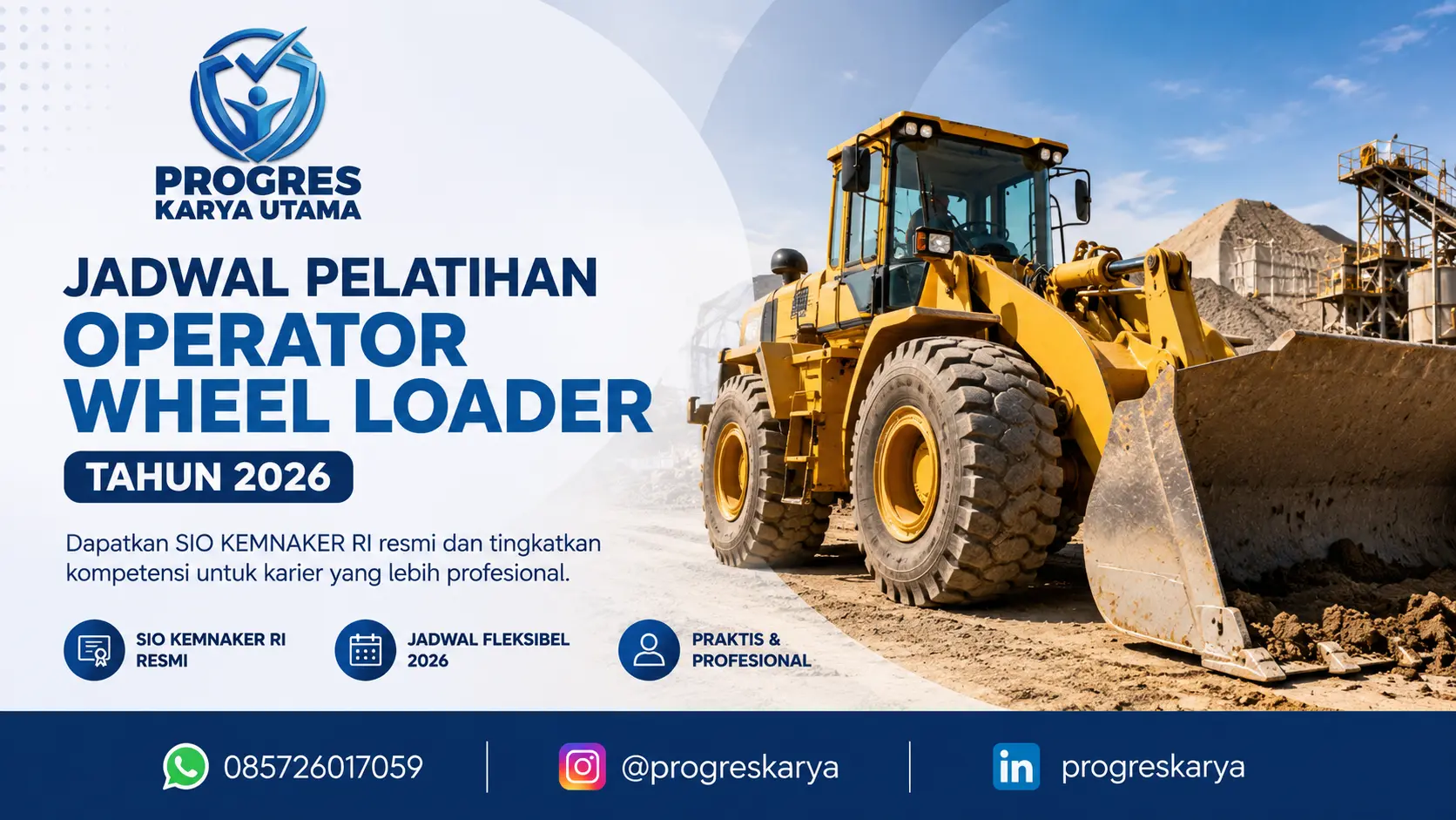 Jadwal Pelatihan Operator Wheel Loader Tahun 2026: Cara Mendapatkan SIO Kemnaker RI Resmi